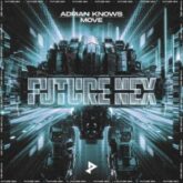Adrian Knows - Move (Extended Mix)‎