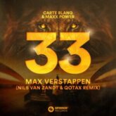 Carte Blanq & Maxx Power - 33 Max Verstappen (Nils van Zandt & Qotax Remix)