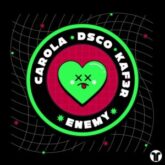 Carola, KAF3R, DSCO - Enemy (Extended Mix)