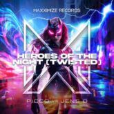 Jens O. & Picco - Heroes Of The Night (Twisted) (Extended Mix)