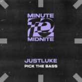 JustLuke - Pick The Bass (Extended Mix)