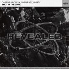 Castor & Pollux, Over Easy, Linney - Shot In The Dark (Extended Mix)