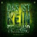 Rebelión - Das Ist Kein Techno