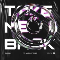 Raiden & August Rigo - Take Me Back (Extended Mix)