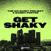 Ian Carey Project & Sammy Porter - Get Shaky