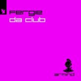 Fergie - Da Club (Extended Mix)