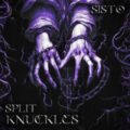 Sisto - SPLIT KNUCKLES