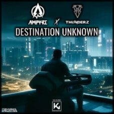 Ampyre & Thunderz - Destination Unknown