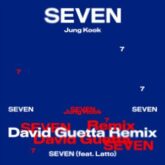 Jung Kook feat. Latto - Seven (David Guetta Extended Mix)