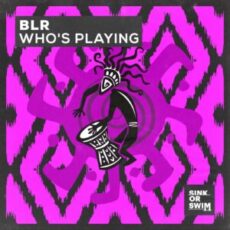 BLR - Who's Playing (Extended Mix)