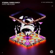 Stisema, Fabien Darcy - Hype This Floor