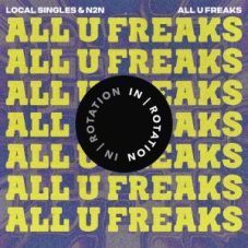 Local Singles & N2N - All U Freaks