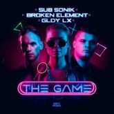 Sub Sonik & Broken Element & GLDY LX - The Game