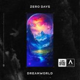 Zero Days - Dreamworld (Extended Mix)