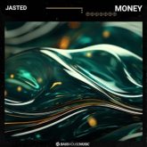 Jasted - Money (Extended Mix)