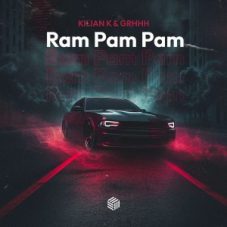 Kilian K & GRHHH - Ram Pam Pam (Extended Mix)