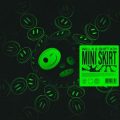WILL K & Shift K3Y - Mini Skirt (Extended Mix)