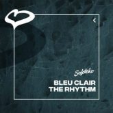Bleu Clair - The Rhythm