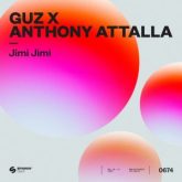 Guz x Anthony Attalla - Jimi Jimi (Extended Mix)