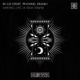 HI-LO feat. Michael Ekow - Waking Life (A New Dawn) (Extended Mix)
