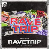 ANDY SVGE - Ravetrip Ravetrip (Audiotricz Extended Remix)