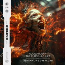 Sound Rush x The Purge x Adjuzt - Adrenaline Overload (Extended Mix)