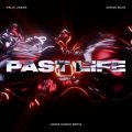 Felix Jaehn & Jonas Blue - Past Life (Jodie Harsh Remix)