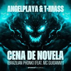 ANGELPLAYA & T-Mass feat. Mc Guidanny - CENA DE NOVELA (Brazilian Phonk) (Extended Mix)