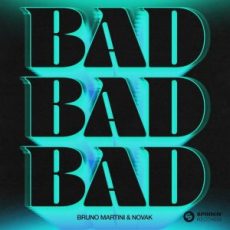 Bruno Martini & Novak - Bad (Extended Mix)