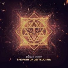E-Force & Disarray - The Path Of Destruction