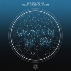 Justin Mylo - Written In The Sky (feat. Jordan Shaw)