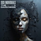 Sick Individuals - The Darkness (Extended Mix)