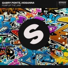 Gabry Ponte, Hosanna - Pump Up The Jam