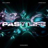 Felix Jaehn & Jonas Blue - Past Life (Koven Remix)