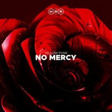 Yellow Pvnk - No Mercy (Extended Mix)