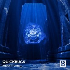 QuickBuck - Meant To Be