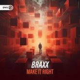 Braxx - Make It Right