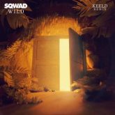 SQWAD - Wild (Keeld Remix)