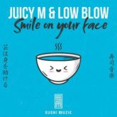 Juicy M. & Low Blow - Smile on Your Face (Extended Mix)