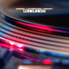 Hardwell & DJs From Mars & Tomcraft - Loneliness