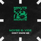 NOYSE & Vide - Don't Know Me