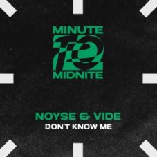 NOYSE & Vide - Don't Know Me