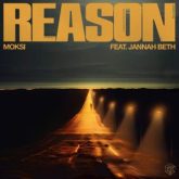 Moksi - Reason (feat. Jannah Beth)