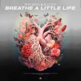 WINARTA & Ralyff - Breathe a Little Life