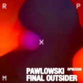 Pawlowski - Final Outsider EP