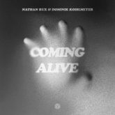 Nathan Rux & Dominik Koislmeyer - Coming Alive (Extended Mix)