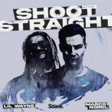 Marco Nobel feat. Lil Wayne - Shoot Straight (Extended Mix)