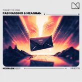 Fab Massimo & Meaghan - Ticket To You (Extended Mix)