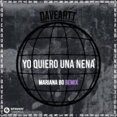 Daveartt - Yo Quiero Una Nena (Mariana BO Extended Remix)