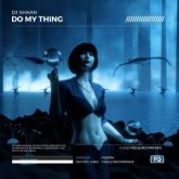 DJ Shaan - Do My Thing